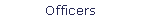 Officers